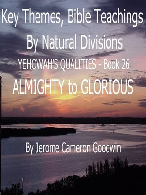 cover image of YEHOWAH'S QUALITIES--ALMIGHTY to GLORIOUS--Book 26--KTBND
